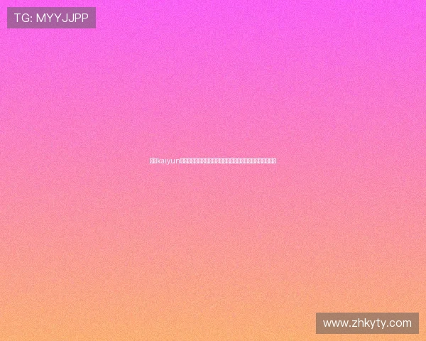 探索kaiyun入口的多种登录方式与安全保障措施,确保玩家账号安全无忧 探索kaiyun入口的多种登录方式与安全保障措施,确保玩家账号安全无忧